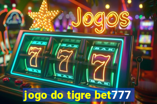 jogo do tigre bet777