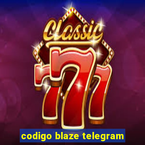 codigo blaze telegram