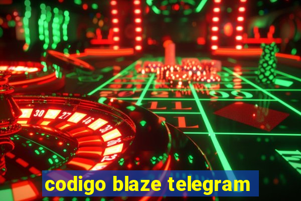 codigo blaze telegram