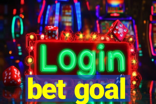 bet goal