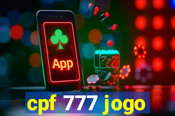 cpf 777 jogo