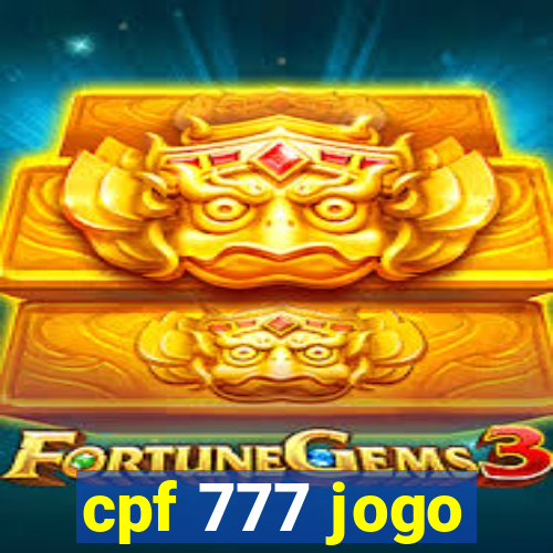 cpf 777 jogo