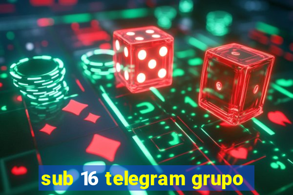 sub 16 telegram grupo