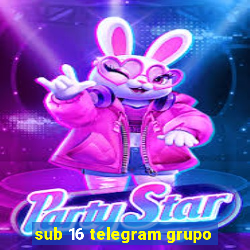 sub 16 telegram grupo