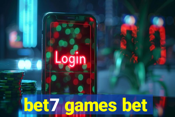bet7 games bet