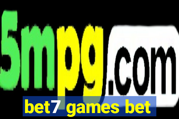 bet7 games bet