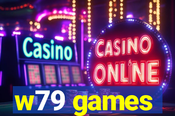 w79 games