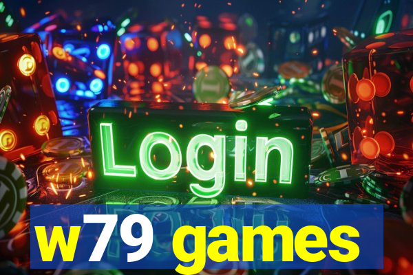 w79 games