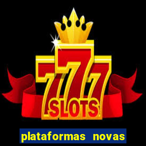 plataformas novas de apostas