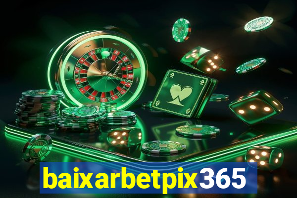 baixarbetpix365