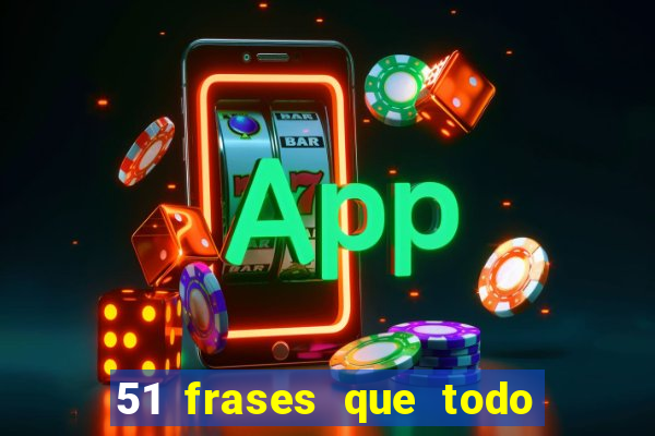 51 frases que todo mineiro fala