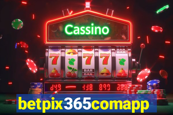 betpix365comapp