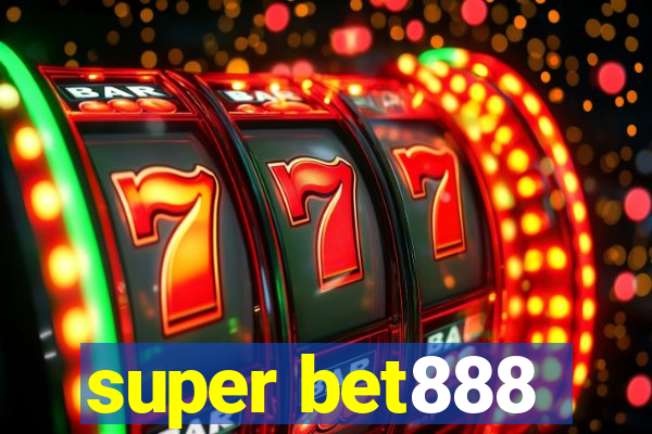 super bet888
