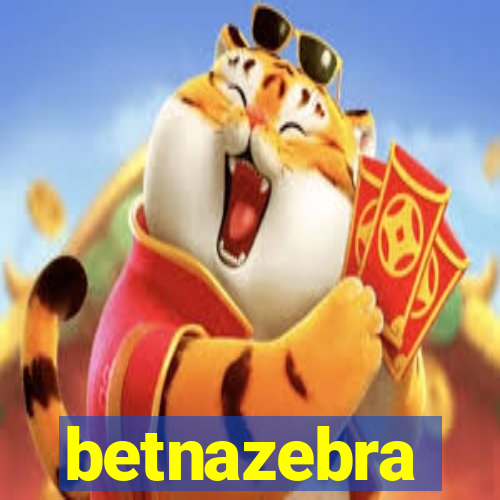 betnazebra