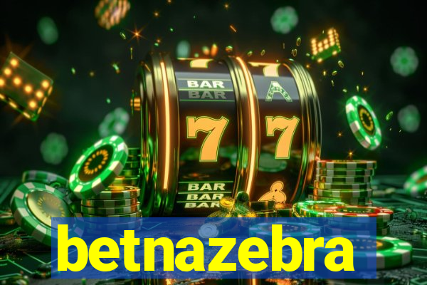betnazebra