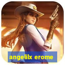 angelilx erome