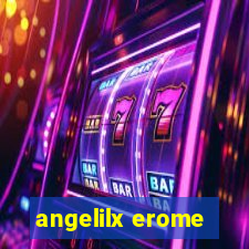 angelilx erome