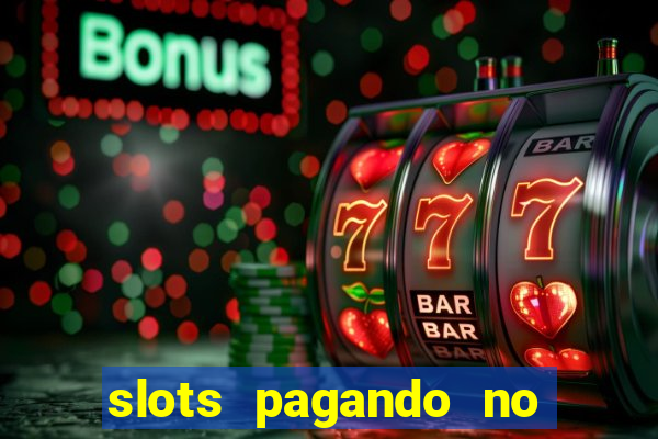 slots pagando no cadastro saque free 2024