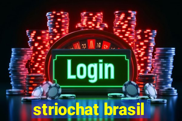 striochat brasil