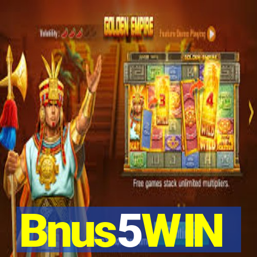 Bnus5WIN