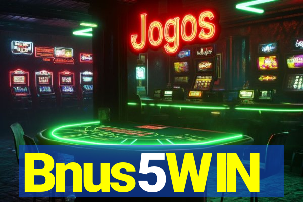 Bnus5WIN