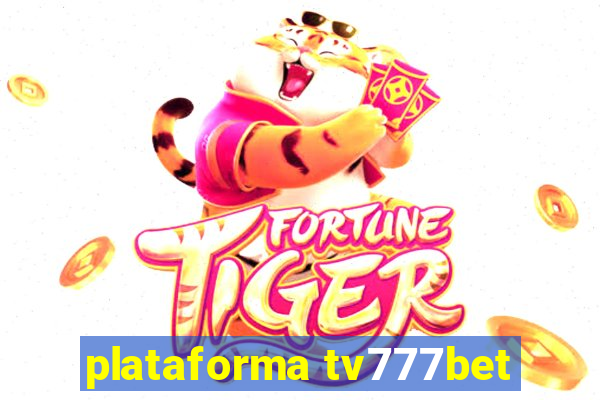 plataforma tv777bet