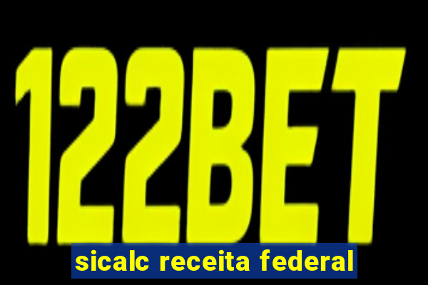 sicalc receita federal