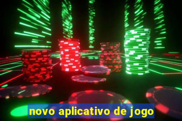 novo aplicativo de jogo