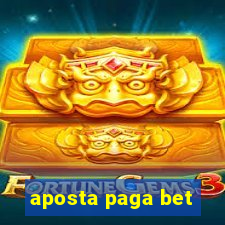 aposta paga bet
