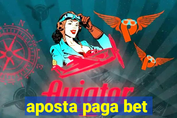 aposta paga bet