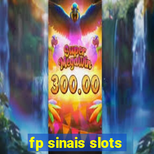 fp sinais slots