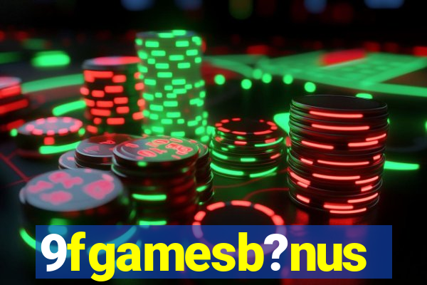 9fgamesb?nus