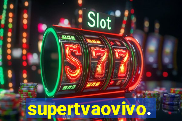 supertvaovivo.