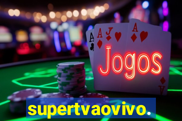 supertvaovivo.