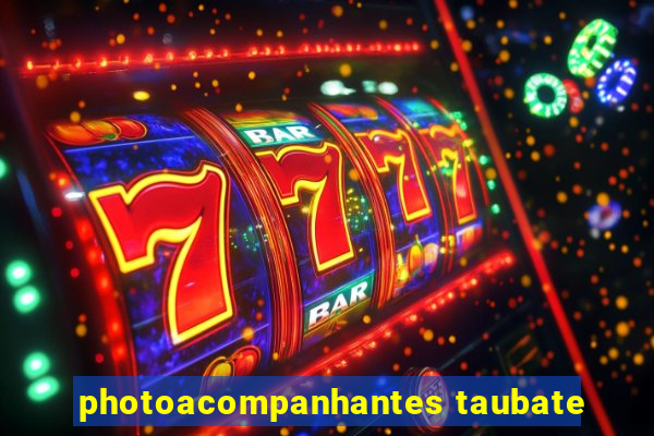 photoacompanhantes taubate