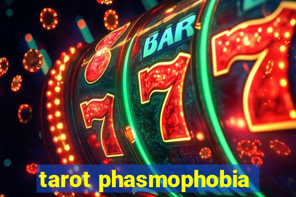 tarot phasmophobia