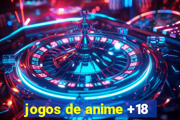 jogos de anime +18