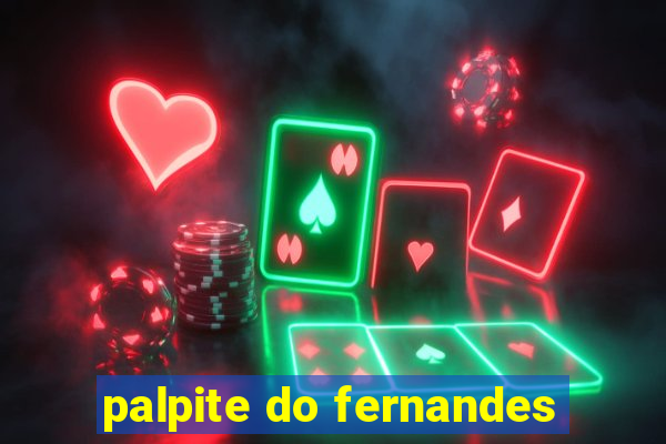 palpite do fernandes