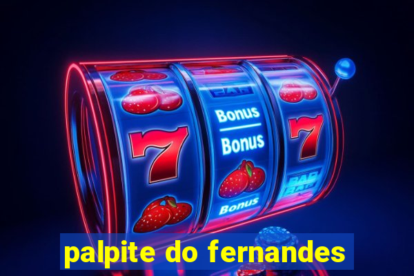 palpite do fernandes