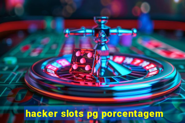 hacker slots pg porcentagem