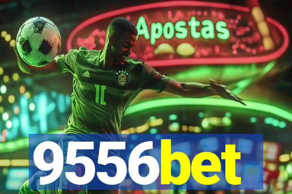 9556bet