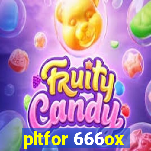 pltfor 666ox