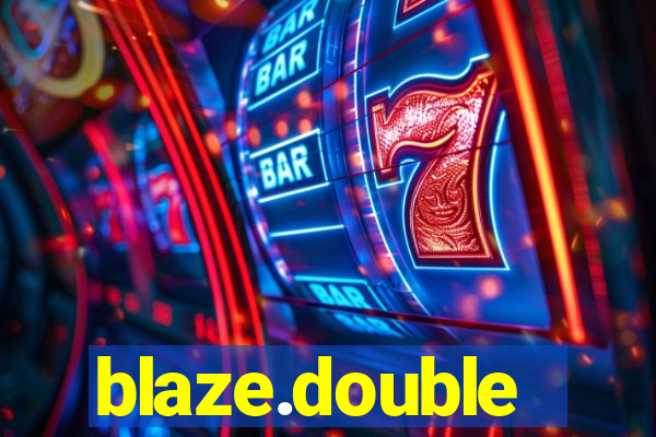 blaze.double