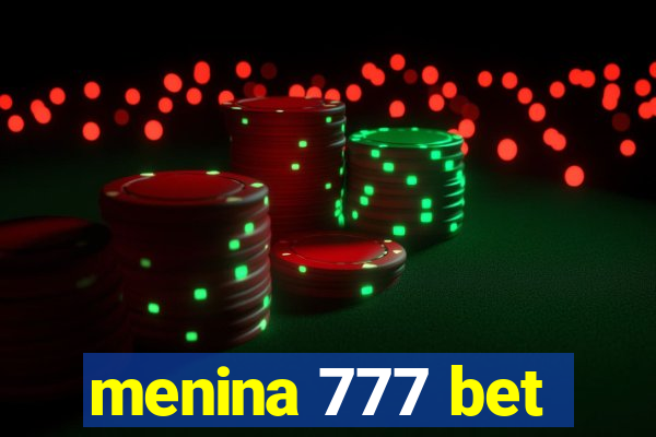 menina 777 bet