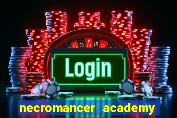 necromancer academy pt br