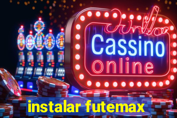 instalar futemax