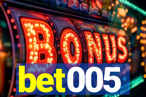 bet005