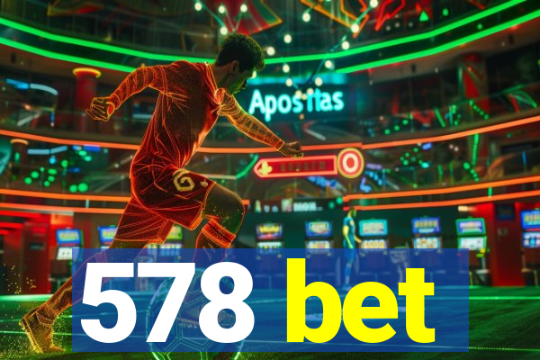 578 bet
