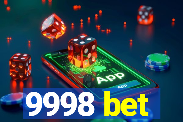 9998 bet