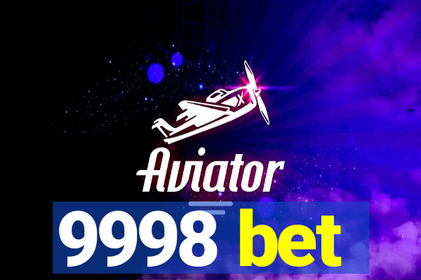 9998 bet